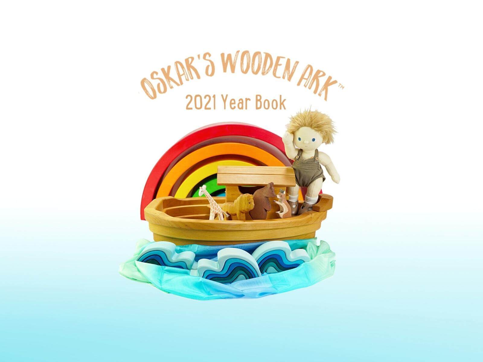 The Oskar's Wooden Ark 2021 Yearbook: Looking Back and Looking Forward