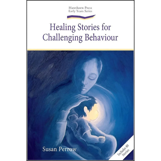 Healing Stories for Challenging Behaviour