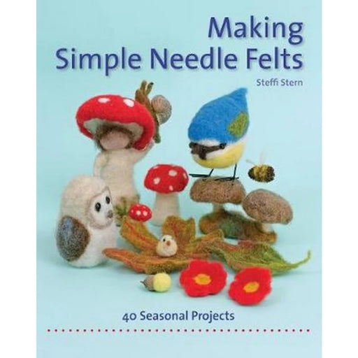 Making Simple Needle Felts - Book, Australia