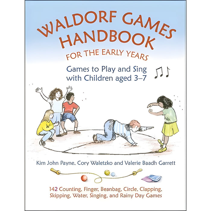 Waldorf Games Handbook for the Early Years - Games to Play & Sing with Children Aged 3 to 7 - Book, Australia